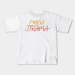 Mama of Drama Kids T-Shirt